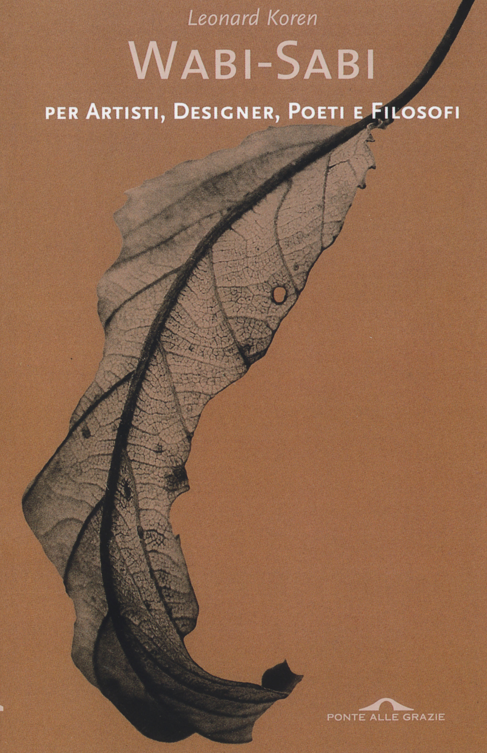 Wabi-sabi per artisti, designer, poeti e filosofi