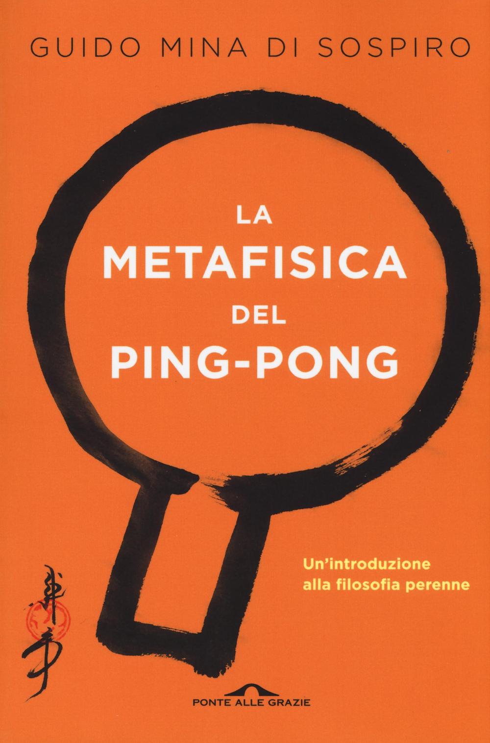 La metafisica del ping-pong. Il tennistavolo come viaggio alla scoperta di sé