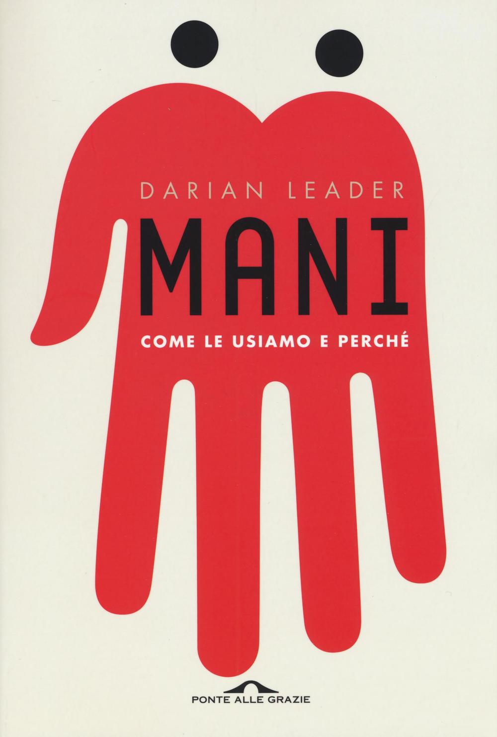 Mani. Come le usiamo e perché