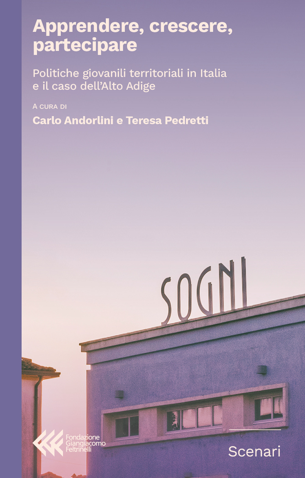 Apprendere, crescere, partecipare. Politiche giovanili territoriali in Italia e il caso dell’Alto Adige