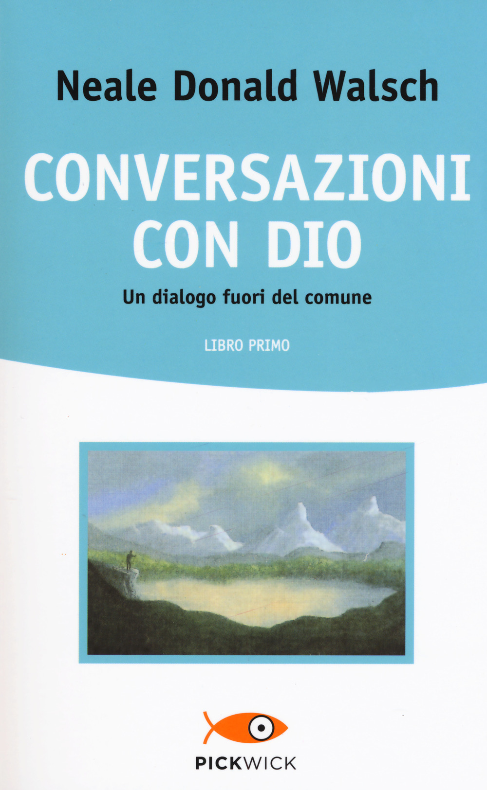 Conversazioni con Dio. Un dialogo fuori del comune. Vol. 1