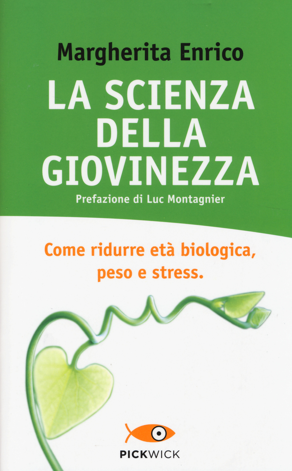 La scienza della giovinezza. Come ridurre età biologica, peso e stress