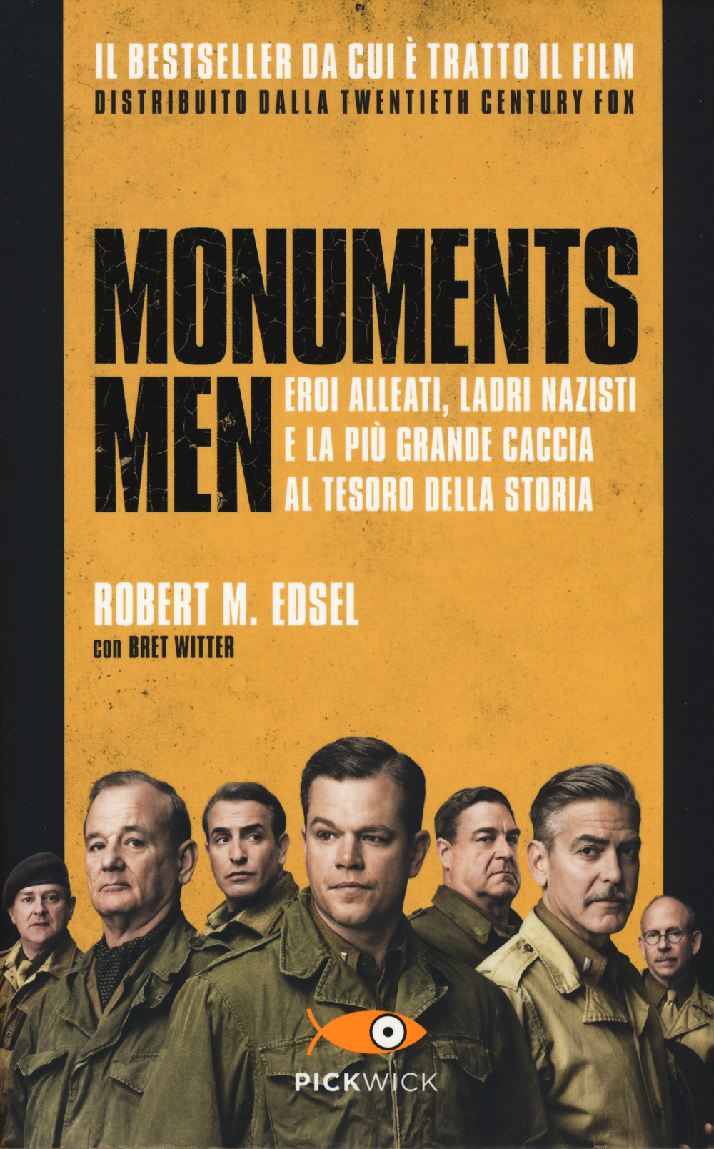 Monuments men. Eroi alleati, ladri nazisti e la più grande caccia al tesoro della storia