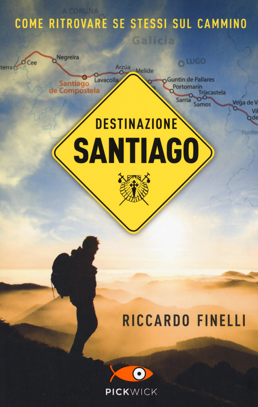 Destinazione Santiago. Come ritrovare se stessi sul Cammino