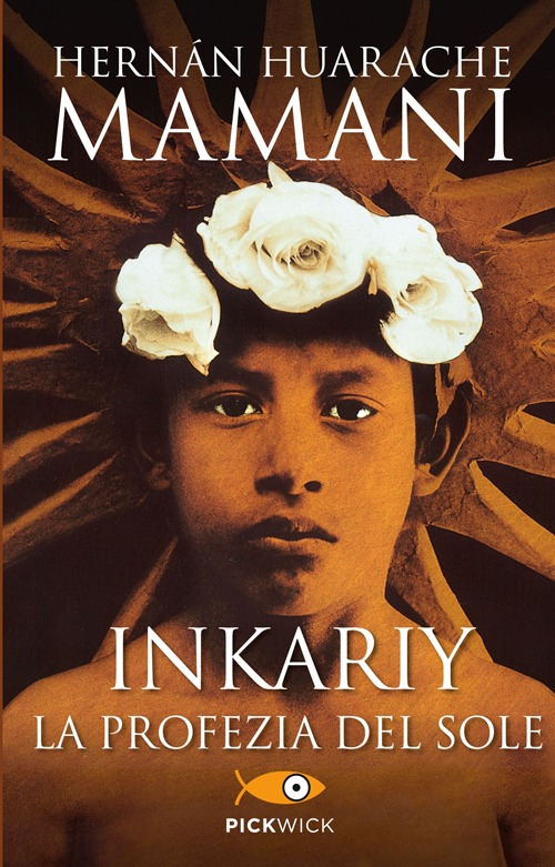 Inkariy. La profezia del sole