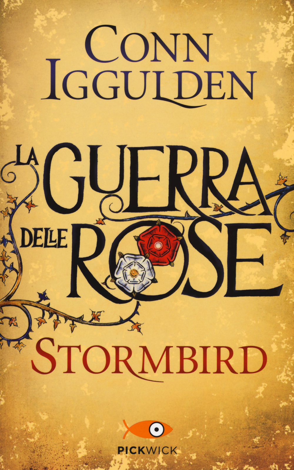 Stormbird. La guerra delle Rose. Vol. 1