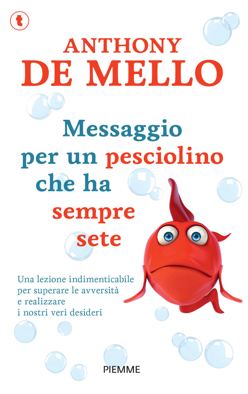 Messaggio per un pesciolino che ha sempre sete