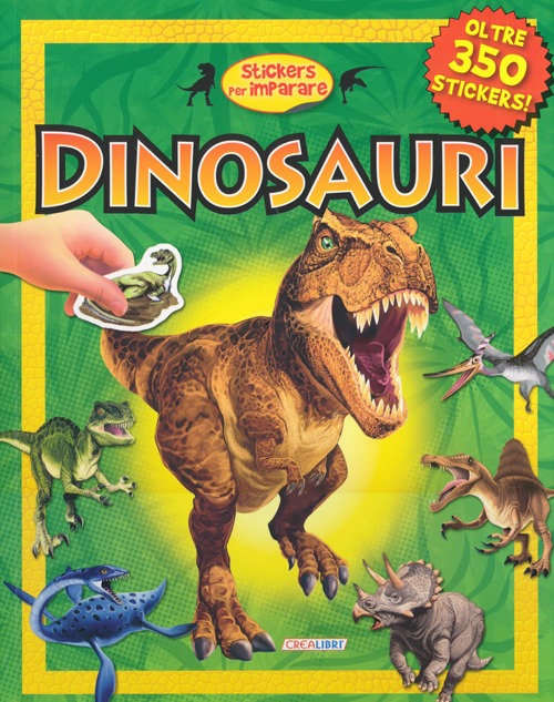 Dinosauri. Stickers per imparare