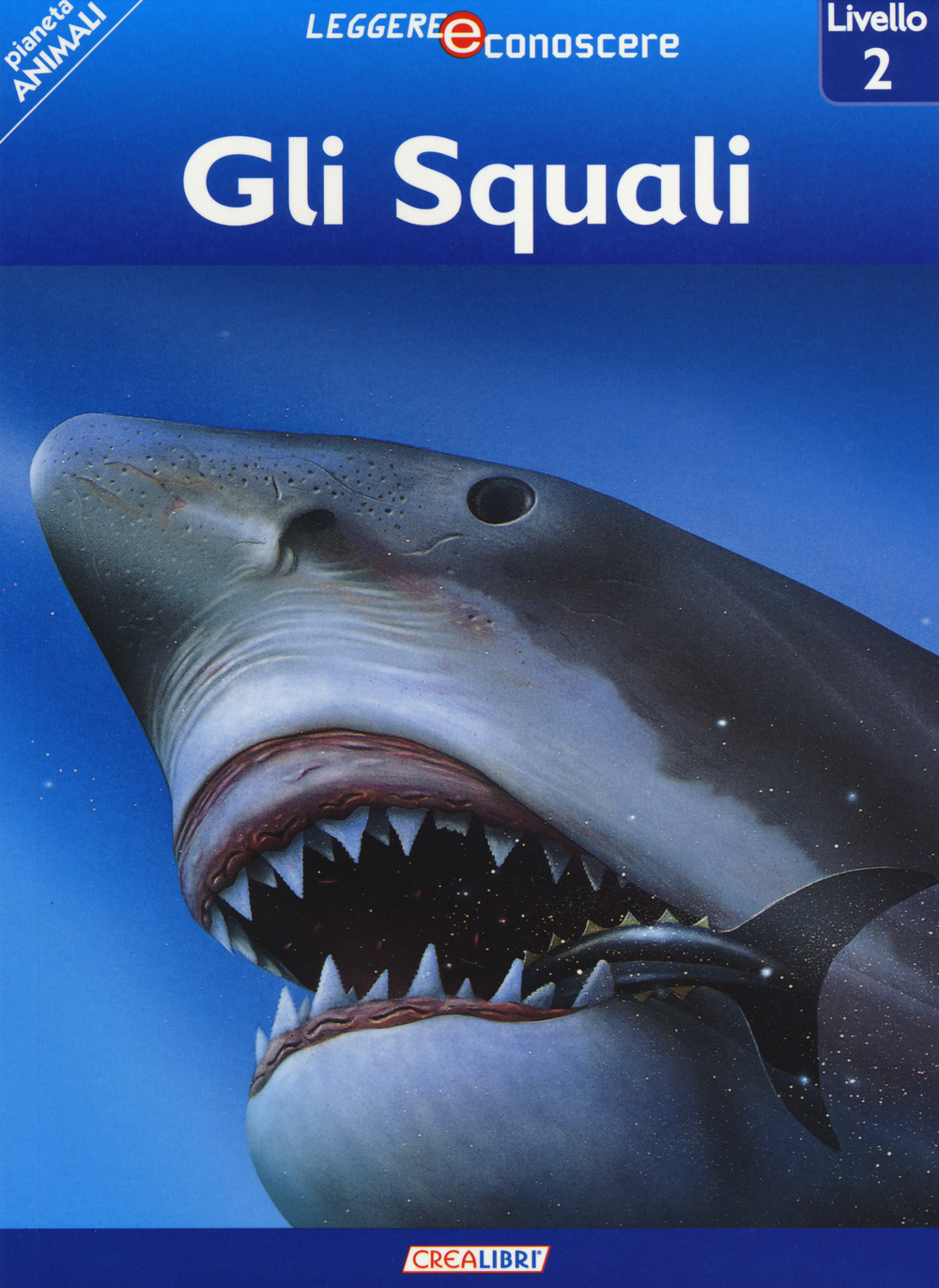 Gli squali. Pianeta animali. Livello 2