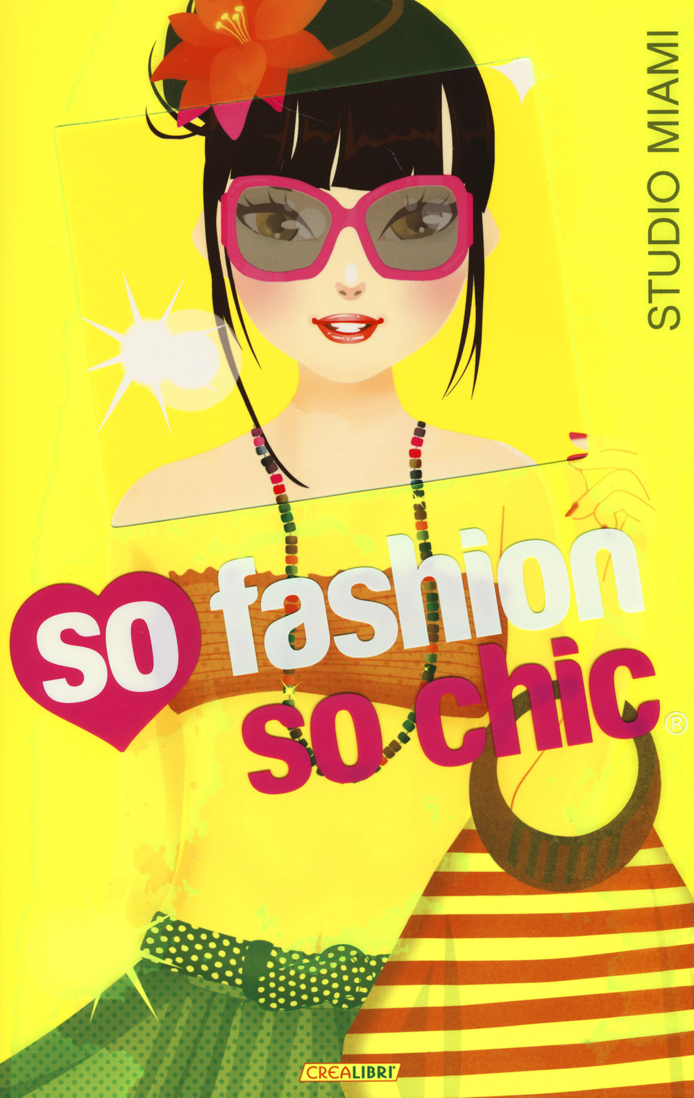 Studio Miami. So fashion so chic. Con adesivi