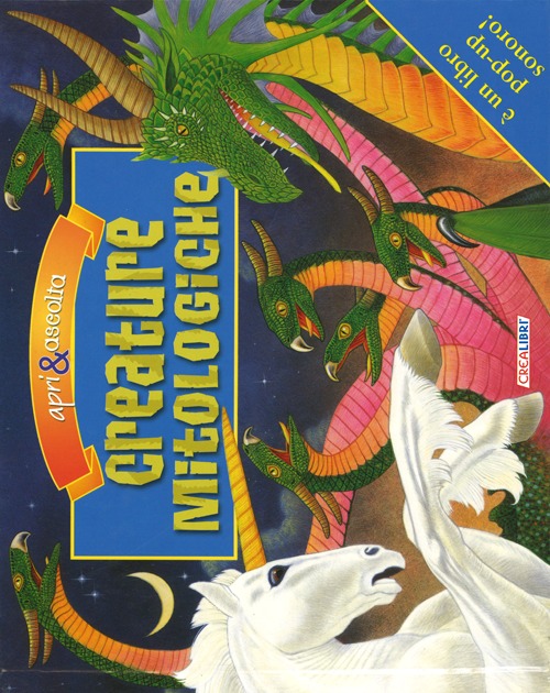 Creature mitologiche. Libro sonoro e pop-up