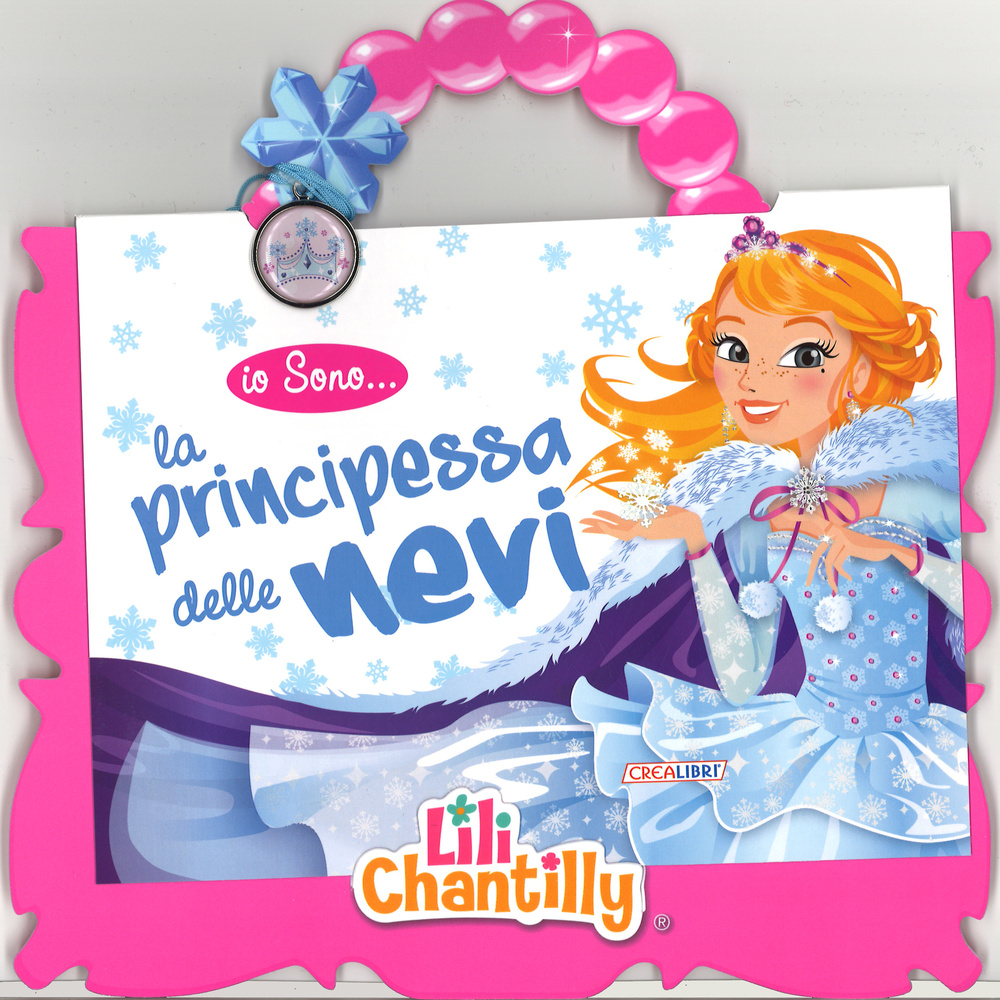 La principessa delle nevi. Io sono..