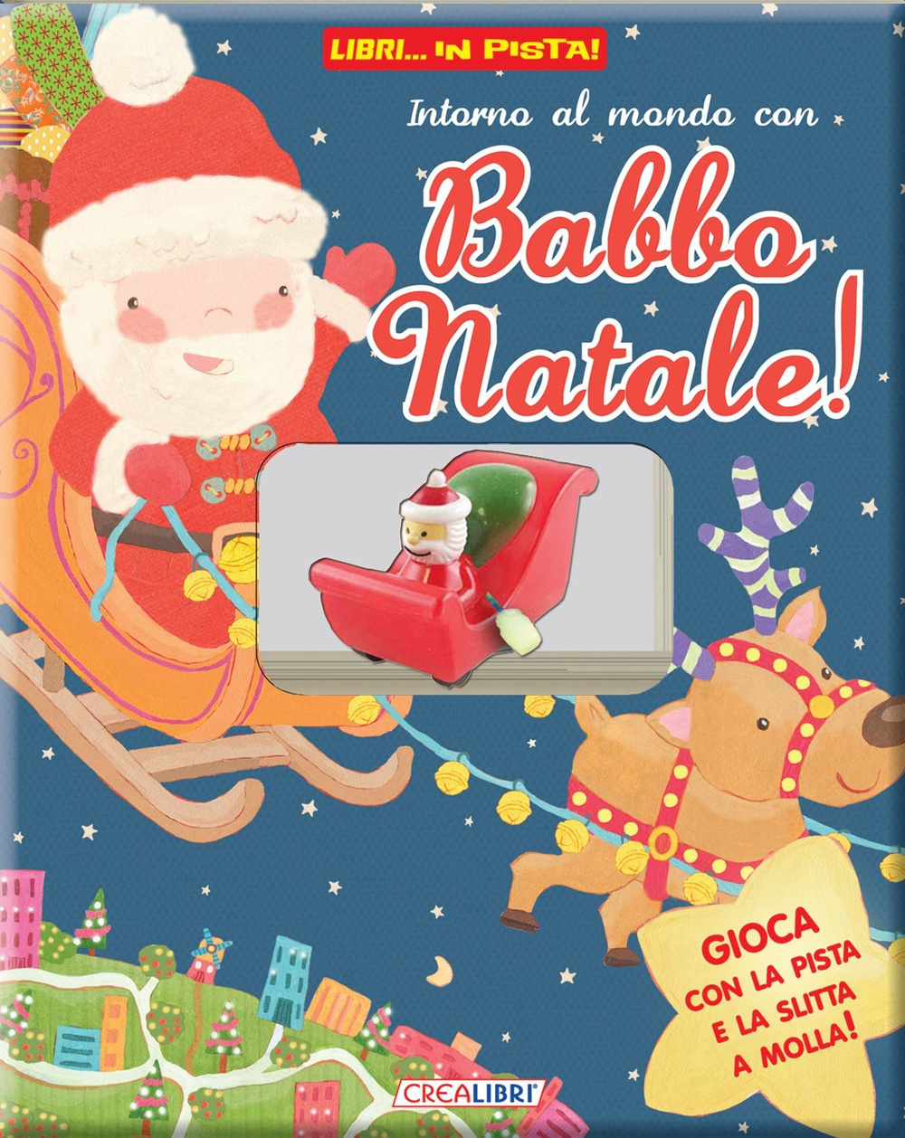 Intorno al mondo con Babbo Natale! Libri... in pista!