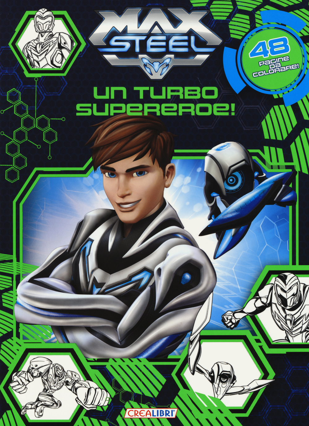 Un turbo supereroe! Max Steel
