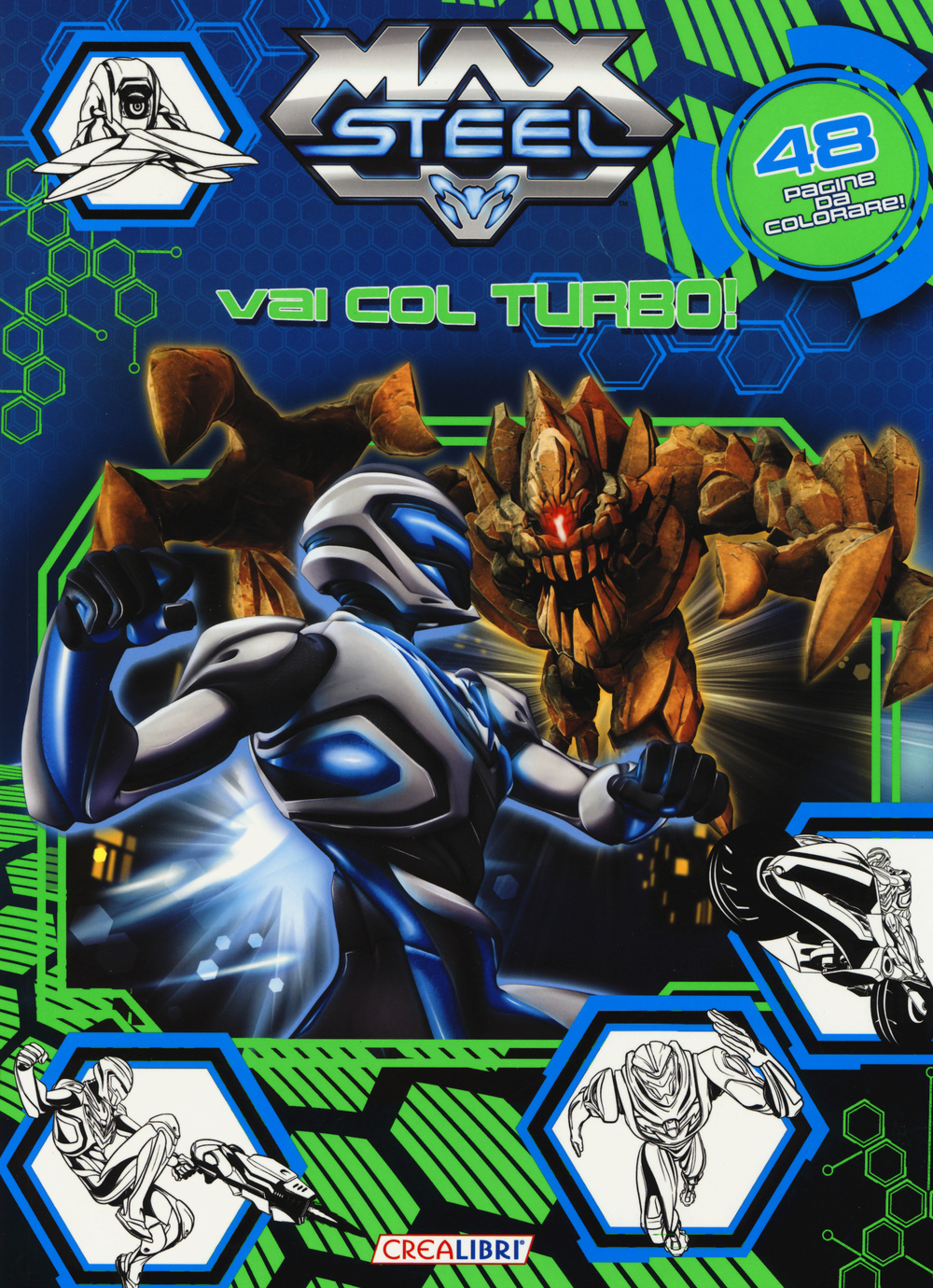 Vai col turbo! Max Steel