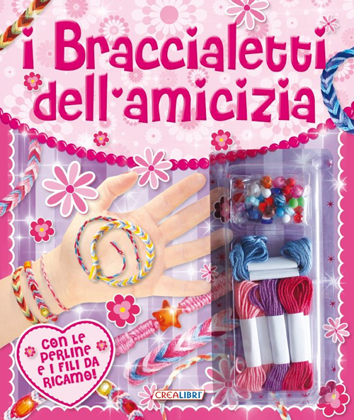 I braccialetti dell'amicizia