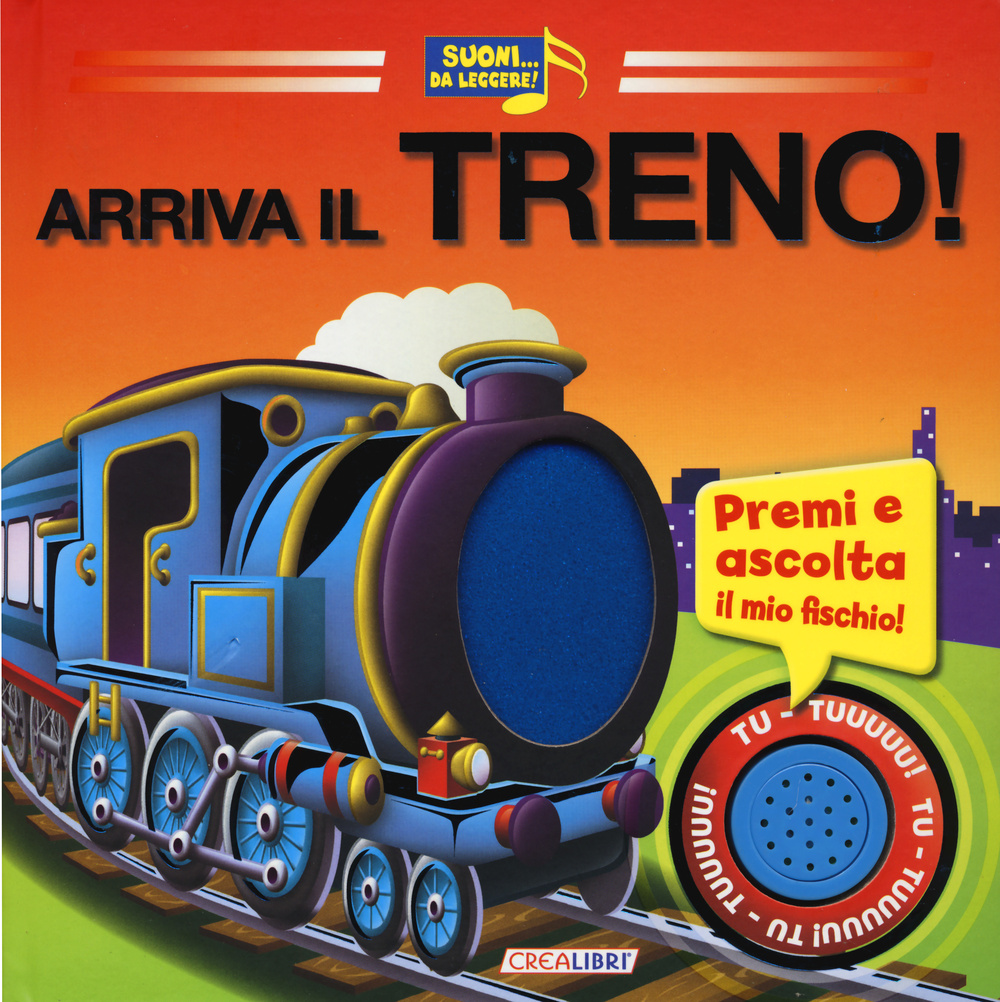 Arriva il treno! Libro sonoro