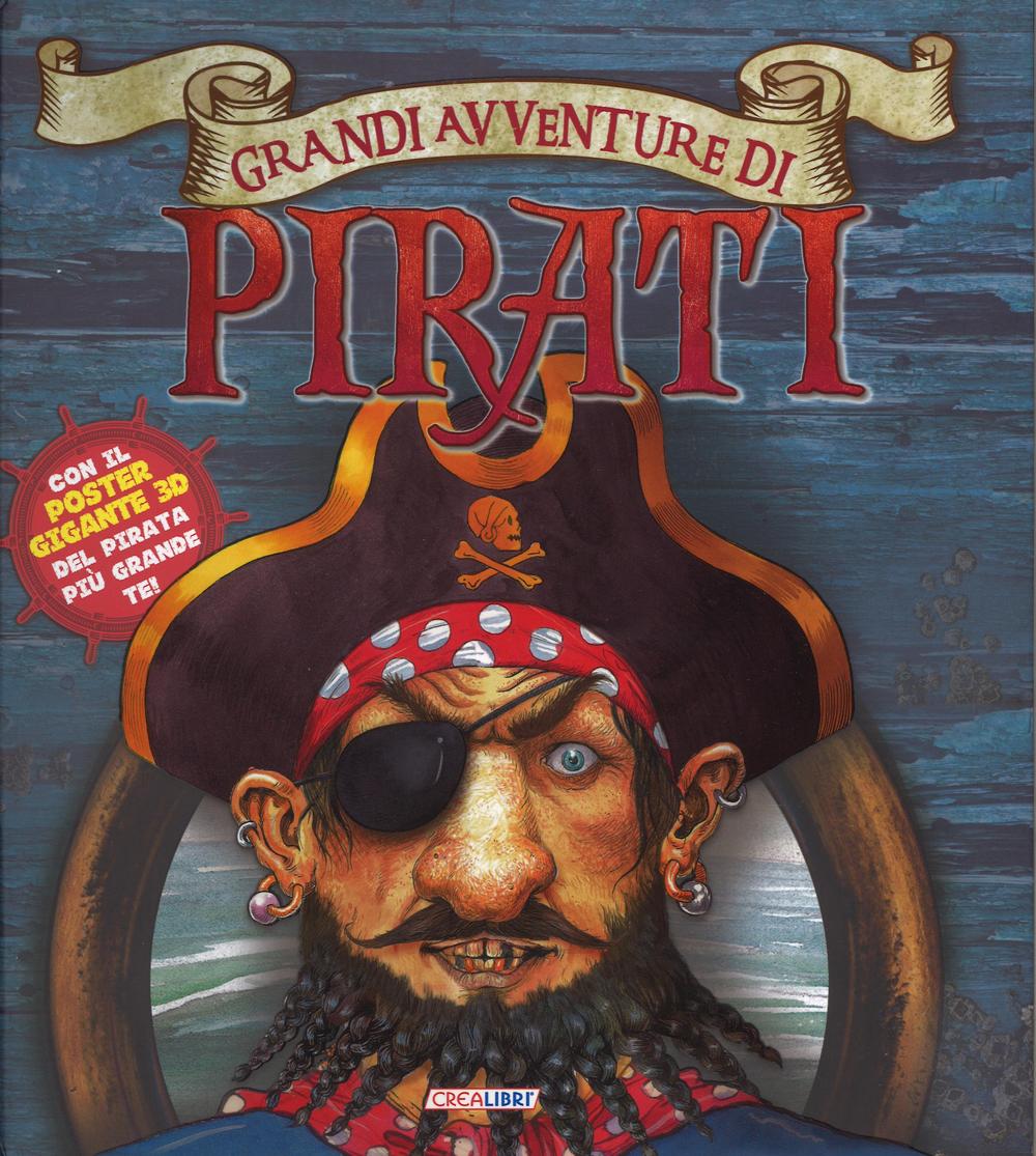 Grandi avventure di pirati. Con poster