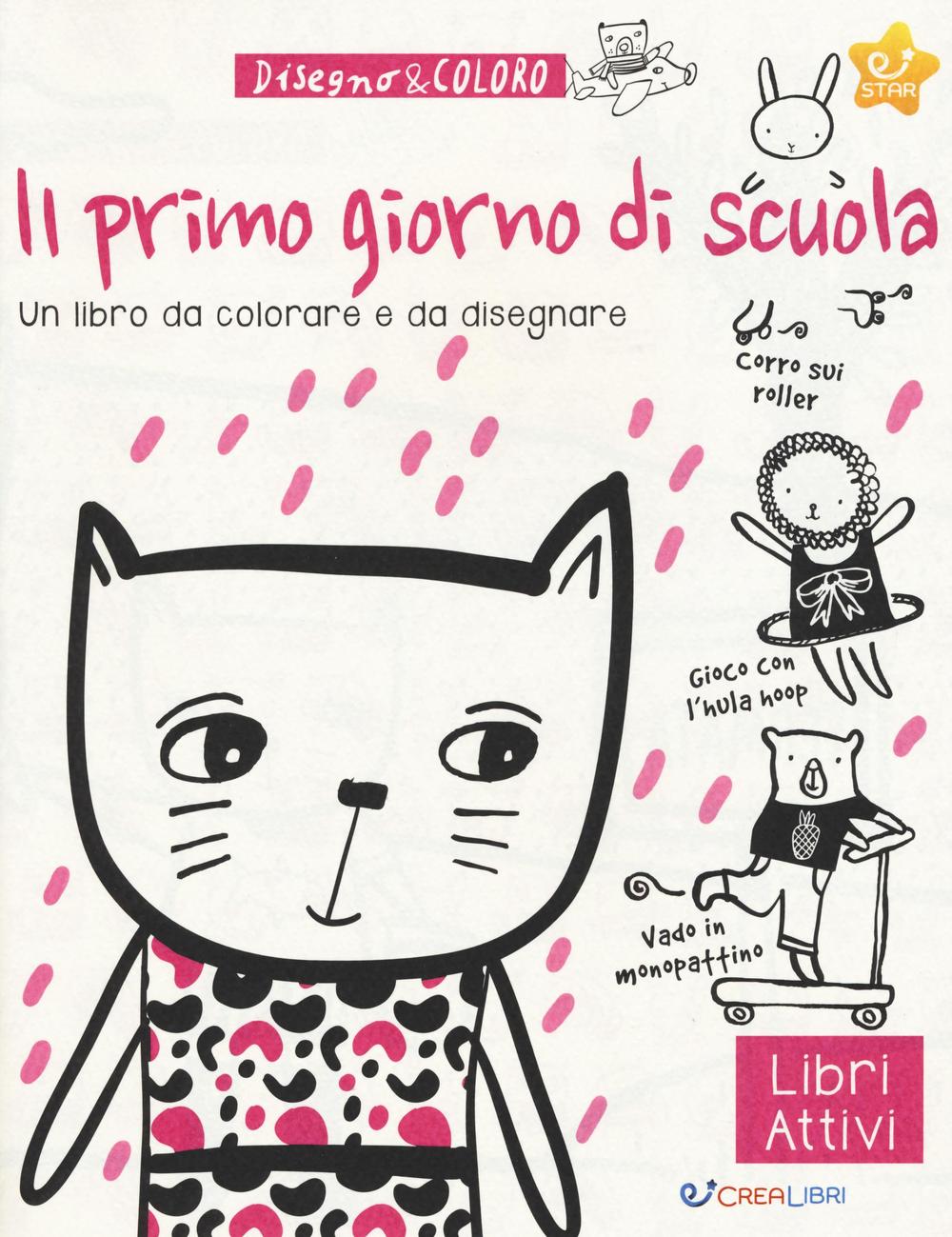 Il primo giorno di scuola. Disegno & coloro