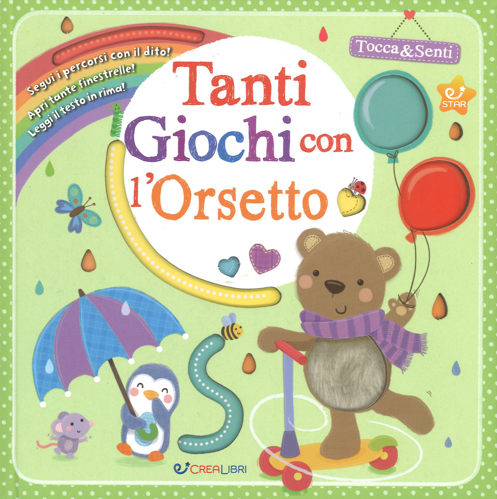 Tanti giochi con l'orsetto. Tocca & senti