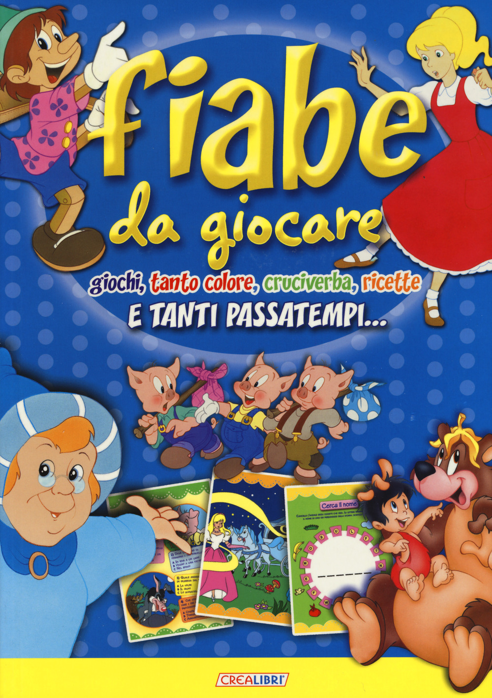 Fiabe da giocare. E tanti passatempi