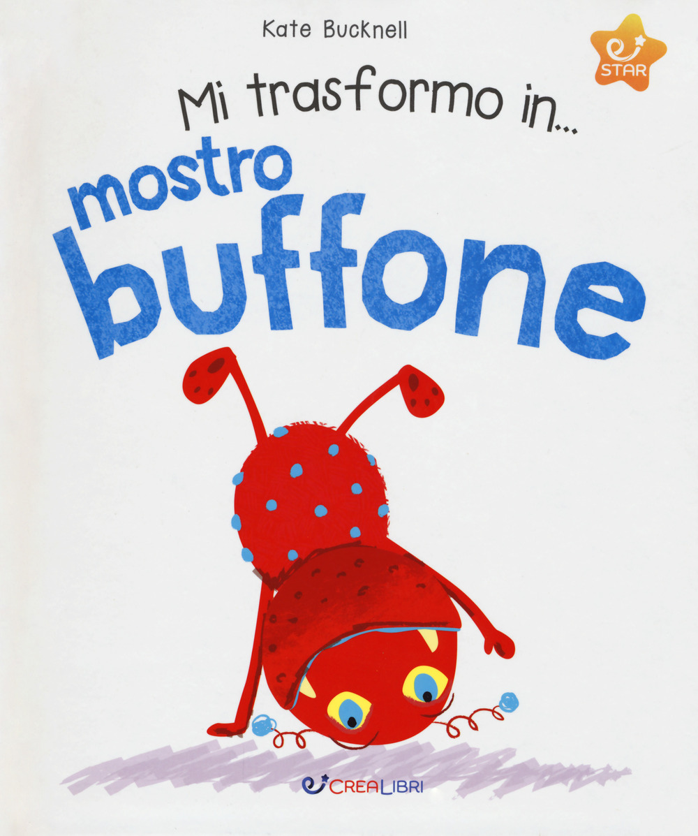 Mi trasformo in... mostro buffone