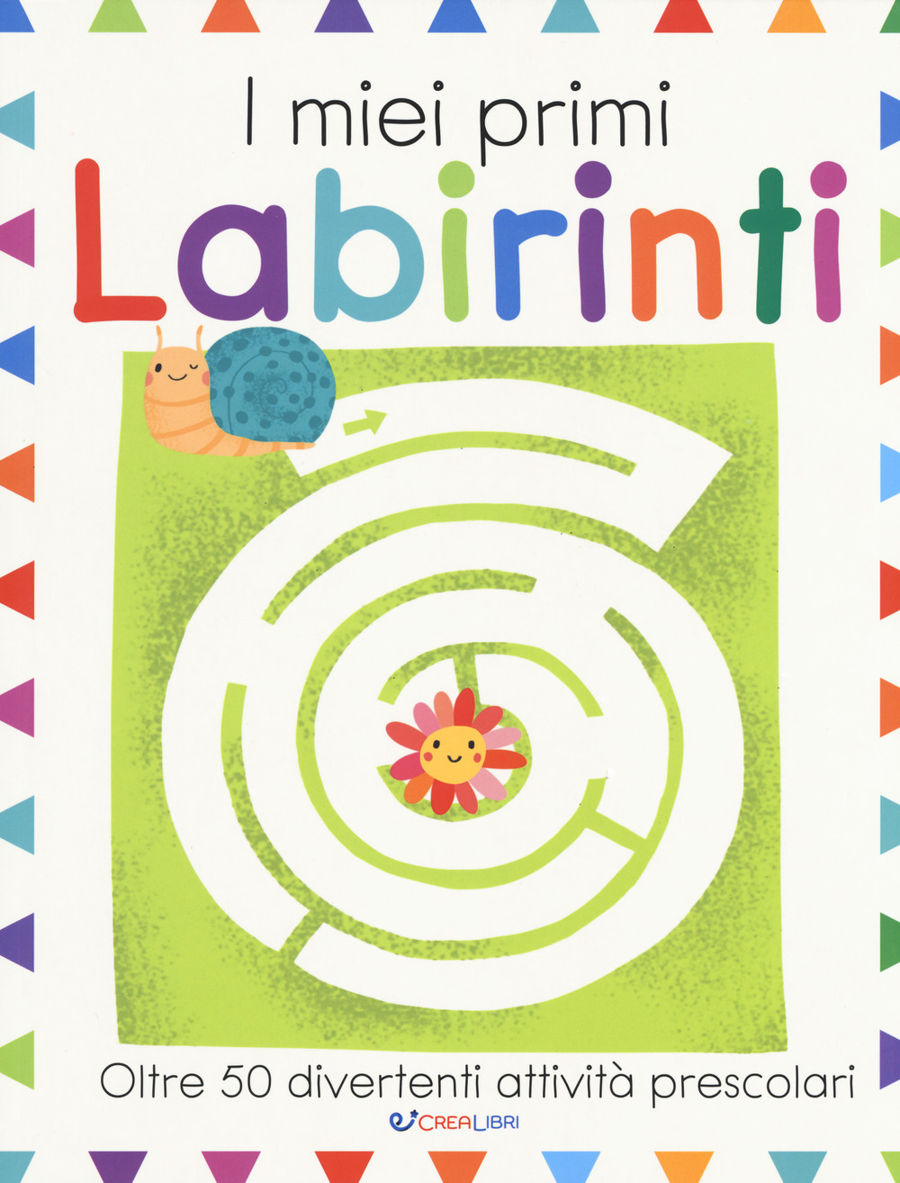 I miei primi labirinti