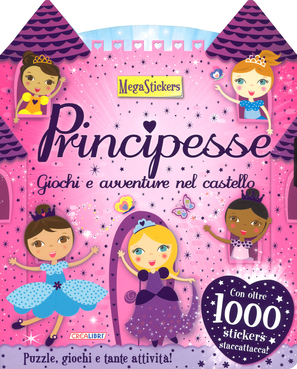 Principesse. Giochi e avventure nel castello. Megastickers