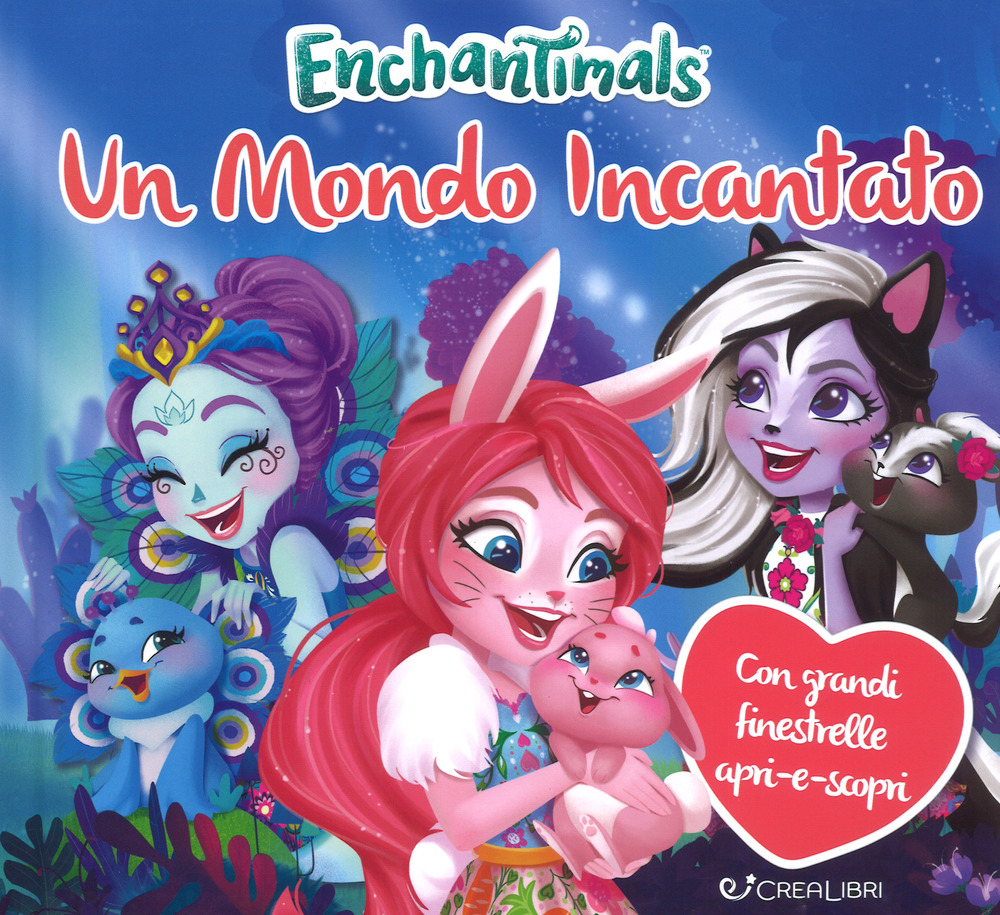 Un mondo incantato. Enchantimals