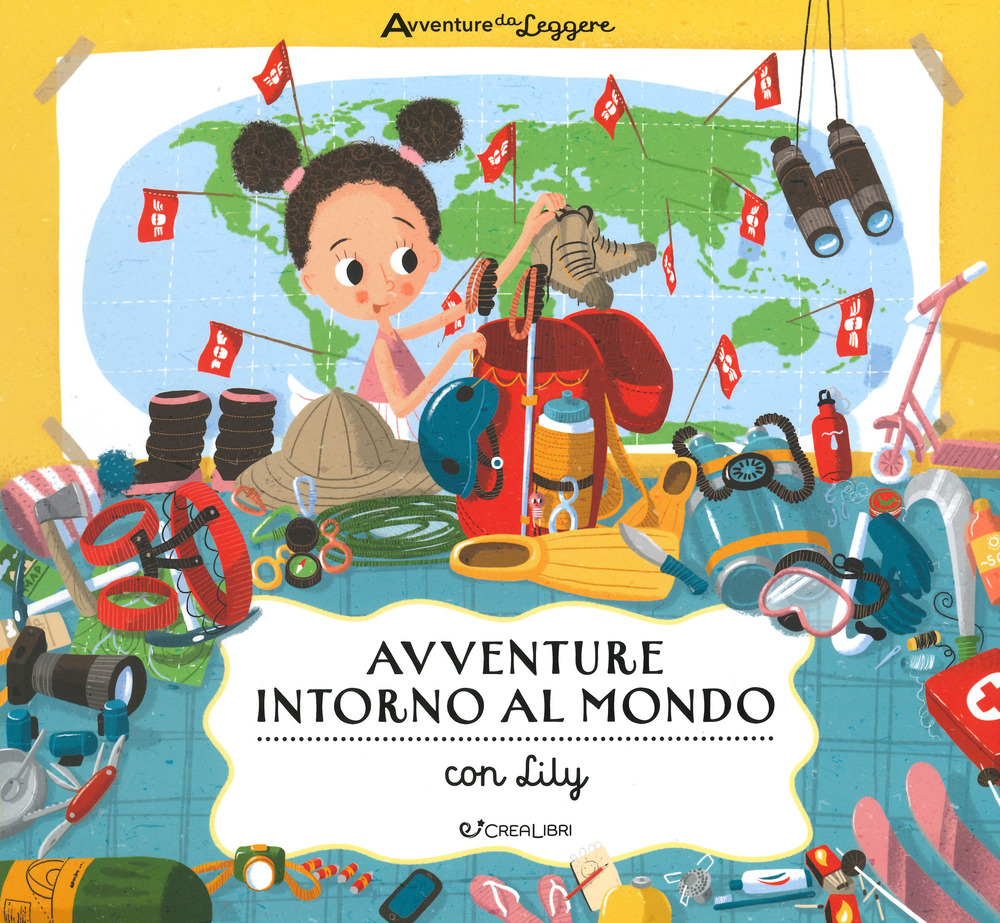 Avventure intorno al mondo con Lily. Avventure da leggere