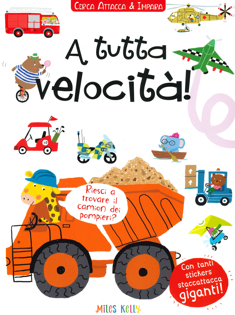 A tutta velocità! Cerca attacca e impara. Con adesivi