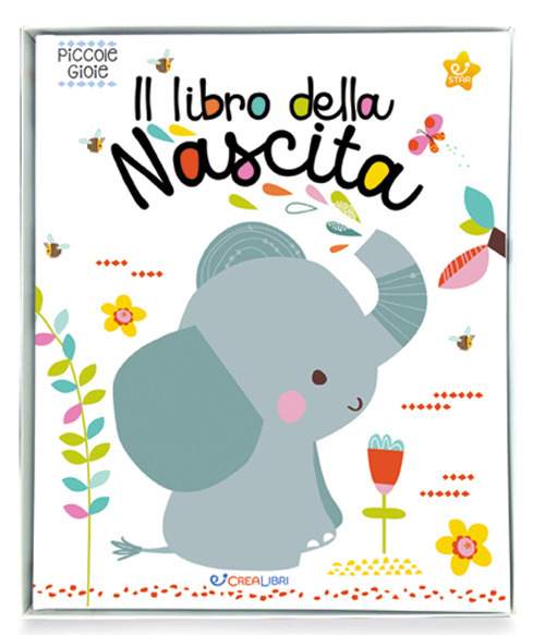 Il libro della nascita. Piccole gioie