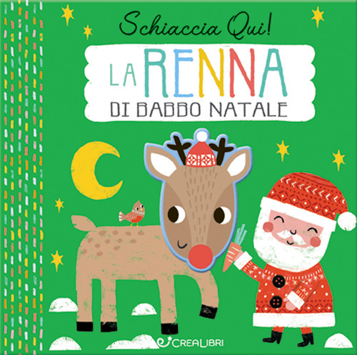 La renna di Natale. Schiaccia qui!