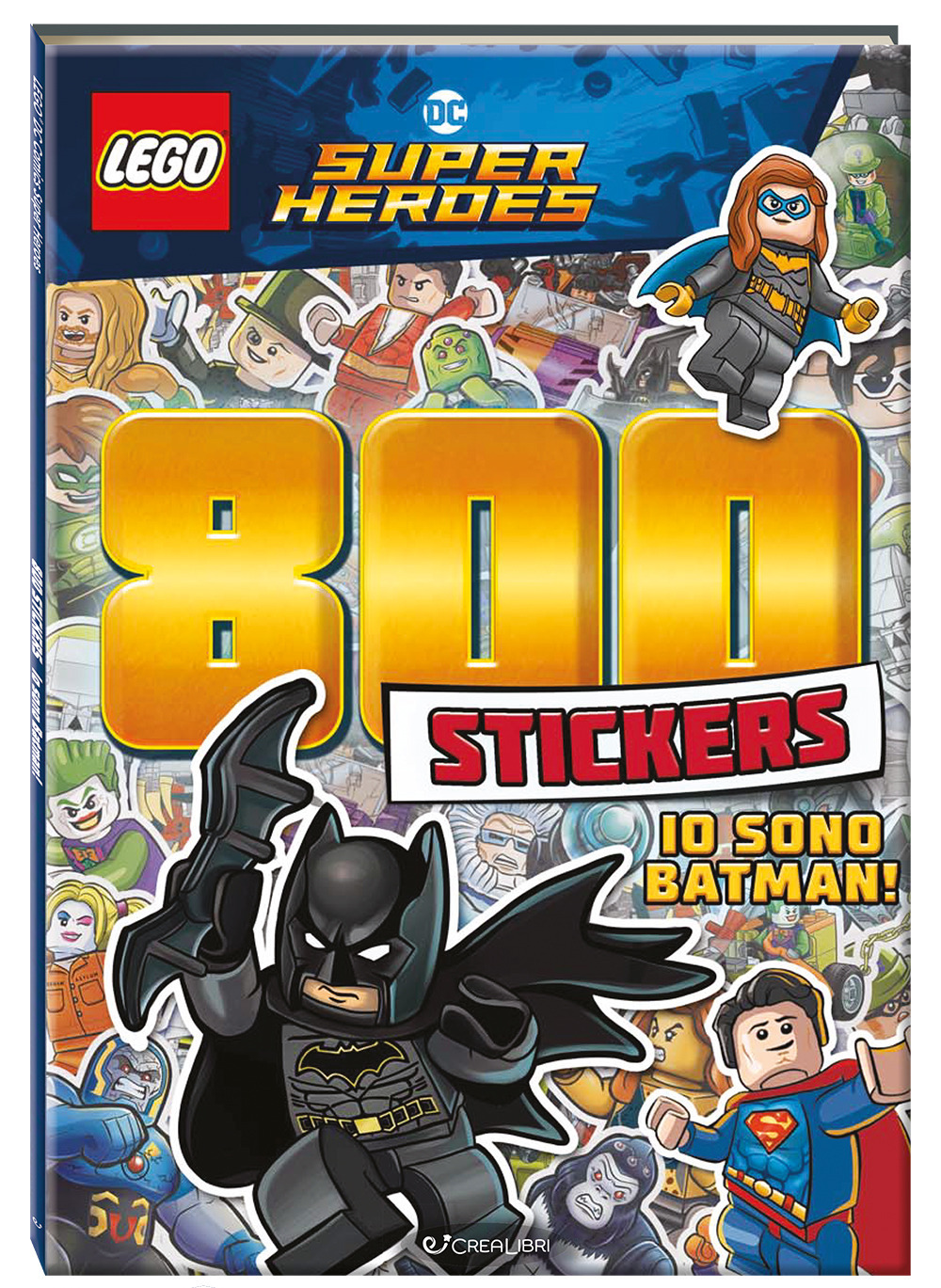 Io sono Batman! Lego DC. 800 stickers