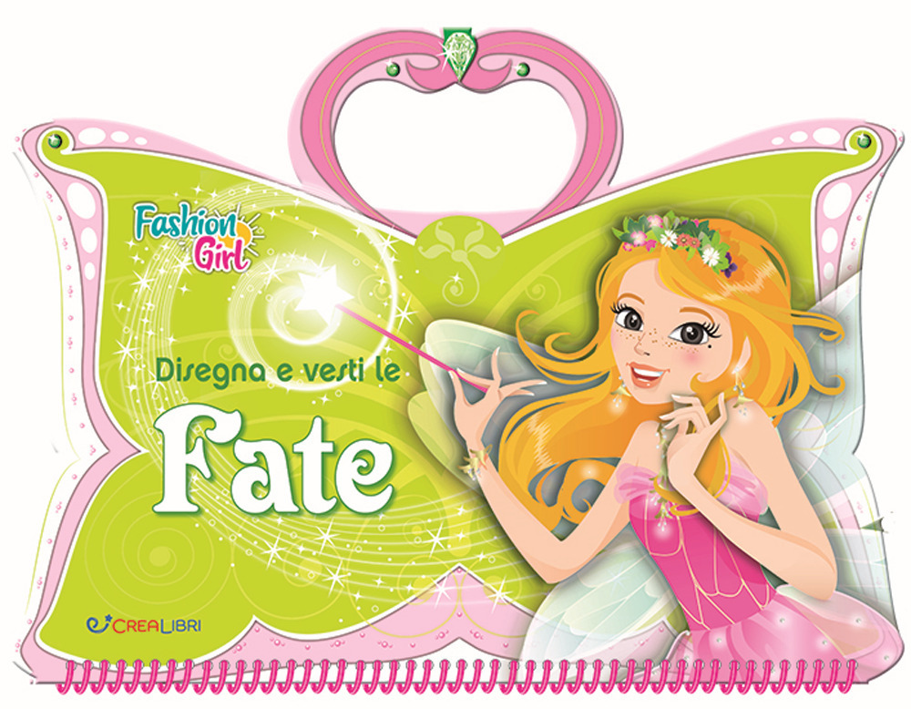 Disegna e vesti le fate. Fashion girl. Con adesivi