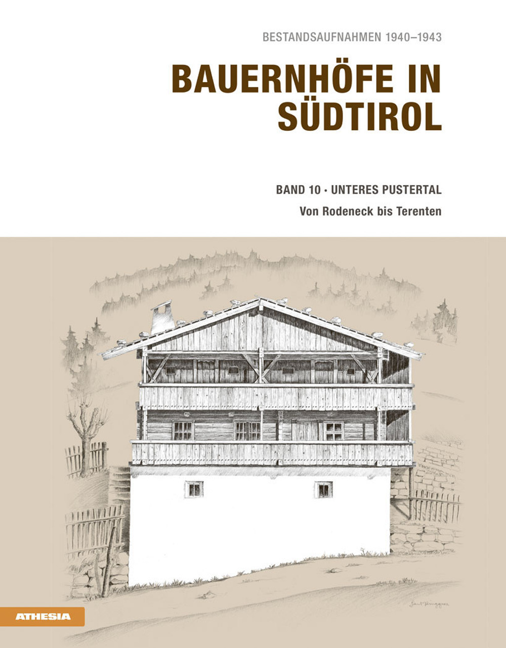 Bauernhöfe in Südtirol. Vol. 10