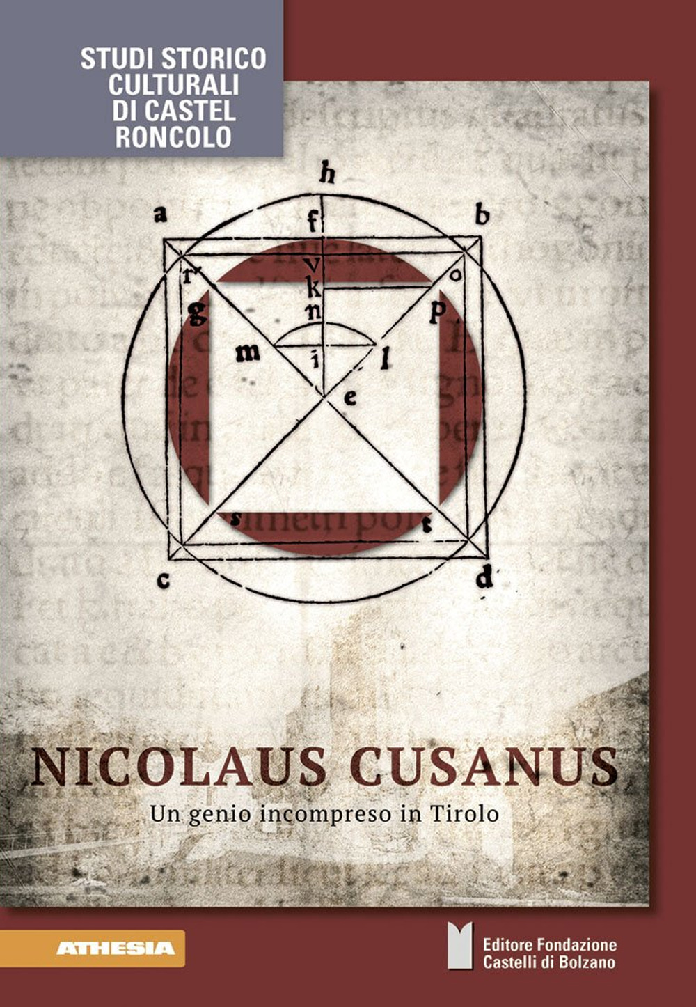 Nicolaus Cusanus. Un genio incompreso in Tirolo