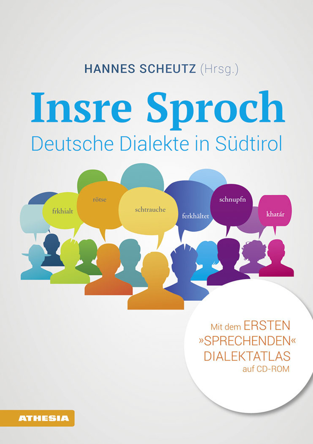 Insre sproch. Deutsche dialekte in Südtirol