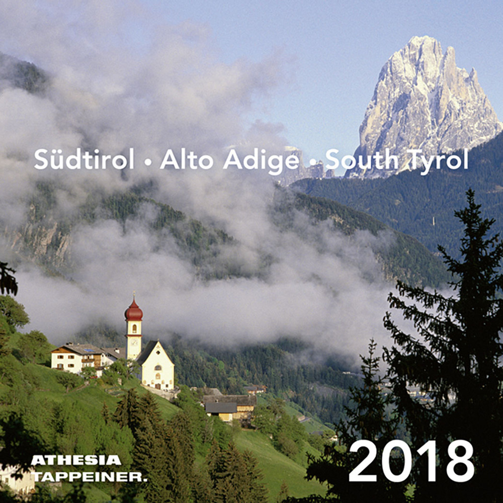 Alto Adige. Calendario 2018 (cm 16x16)