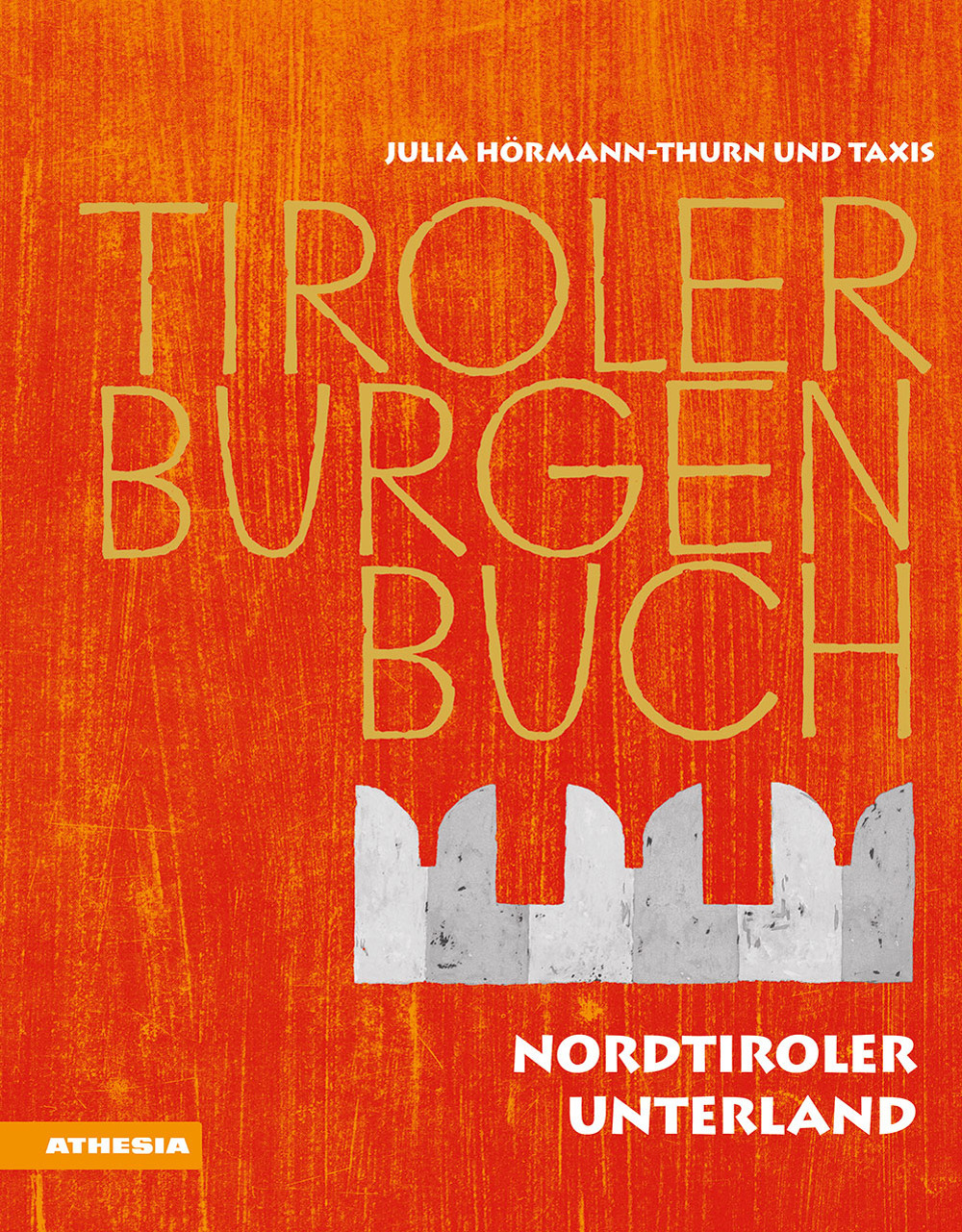 Tiroler Burgenbuch. Vol. 11: Nordtiroler Unterland