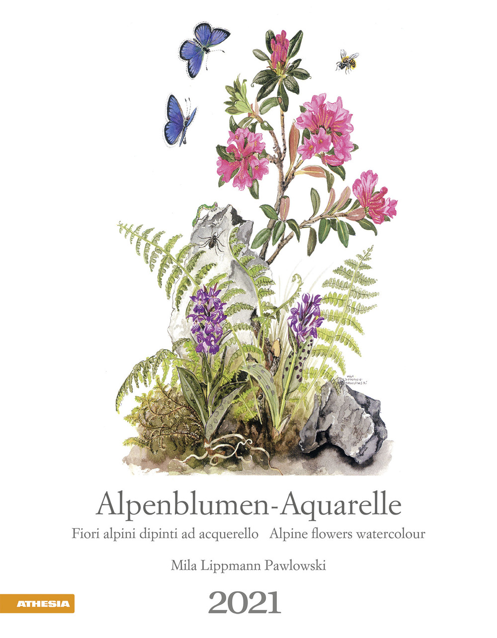 Fiori alpini dipinti ad acquerello. Calendario 2021. Ediz. multilingue