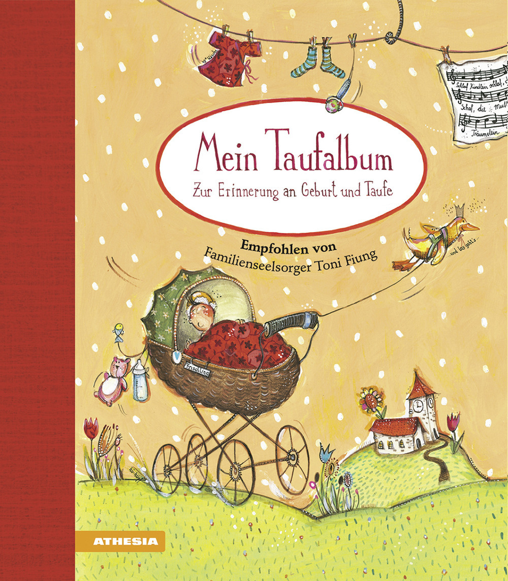 Mein Taufalbum. Zur Erinnerung an Geburt und Taufe