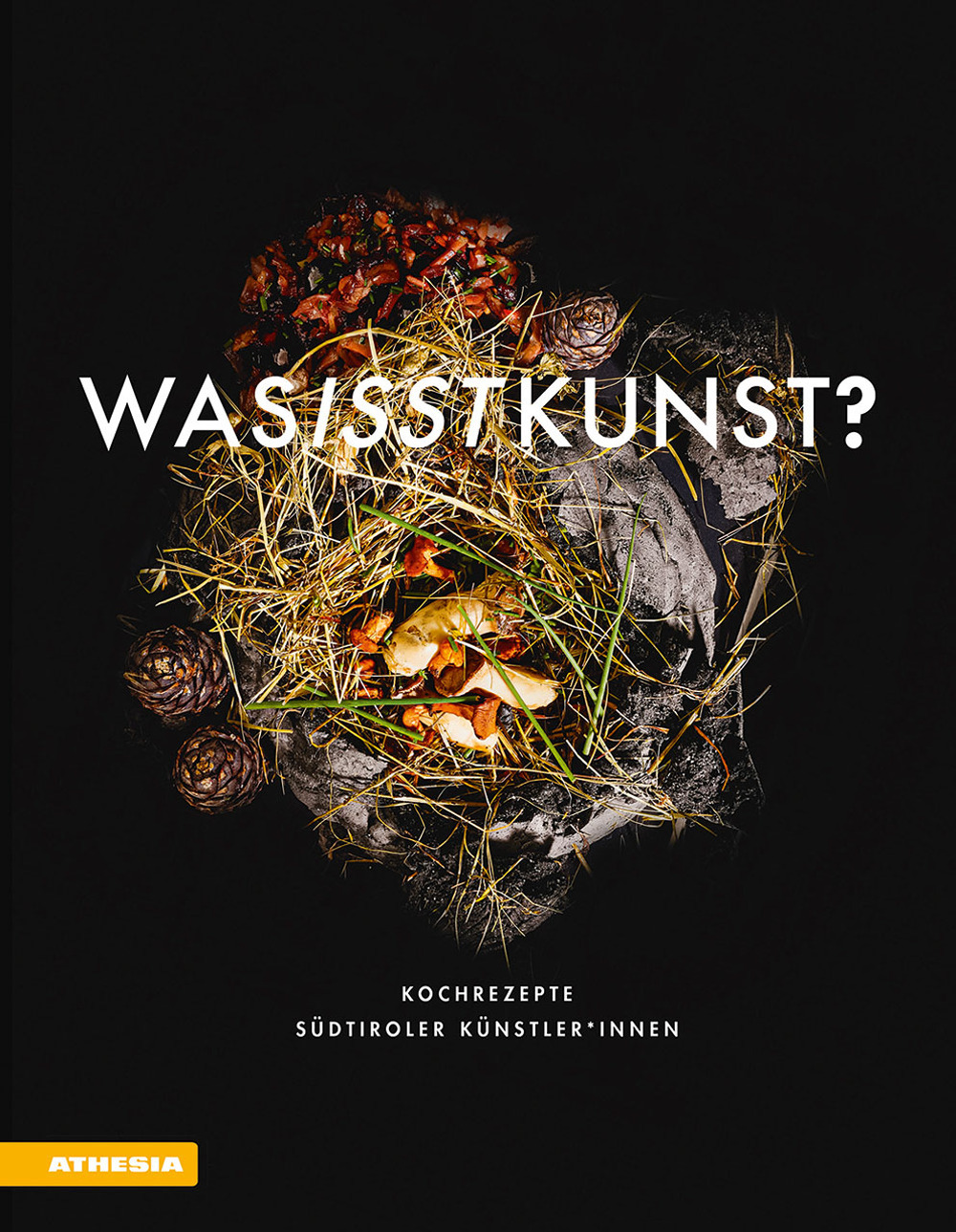 Was isst Kunst? Kochrezepte Südtiroler Künstler innen