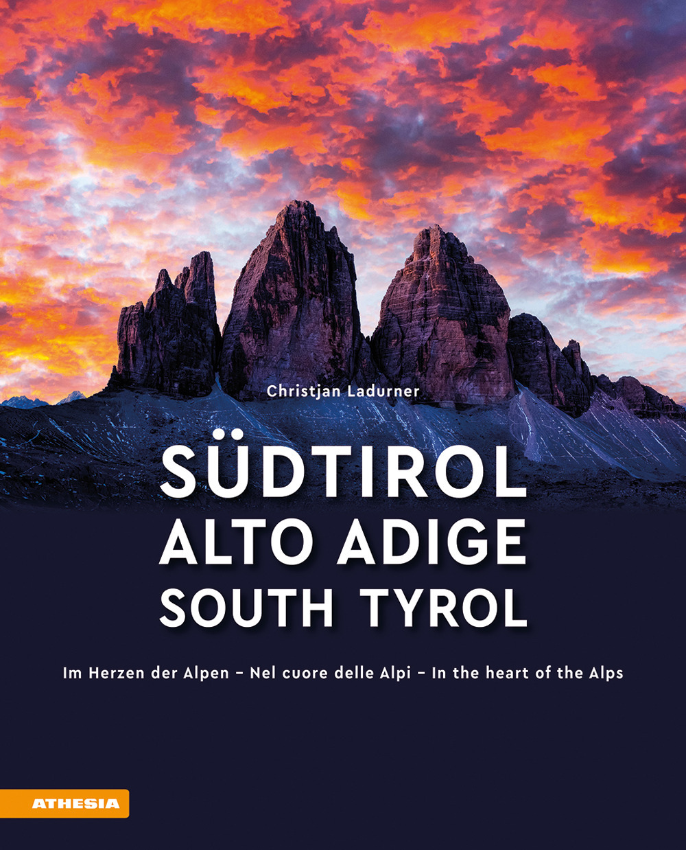 Südtirol. Im Herzen der Alpen-Alto Adige. Nel cuore delle alpi-South Tyrol. In the heart of the Alps