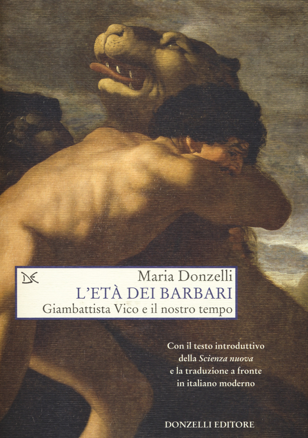 L'età dei barbari. Giambattista Vico e il nostro tempo