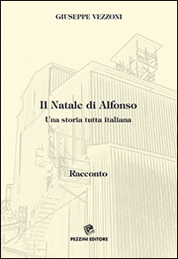 Il Natale di Alfonzo. Una storia tutta italiana