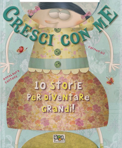 Cresci con me. 10 storie per diventare grandi!
