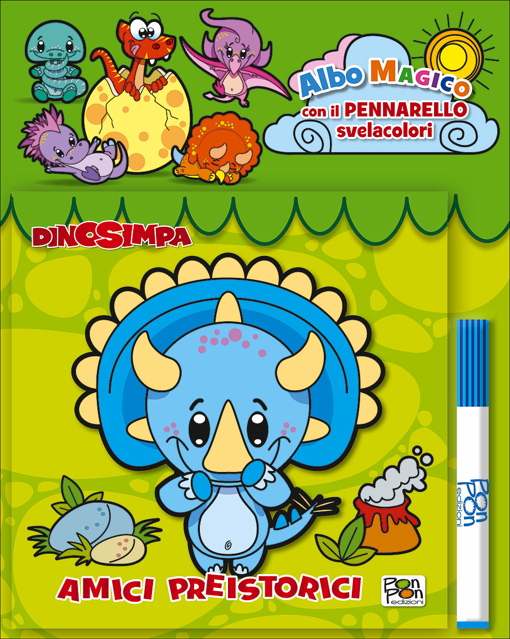 Amici preistorici. Dinosimpa. Albo magico