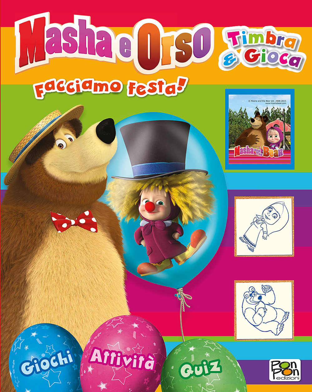 Facciamo festa! Timbra & gioca. Masha e Orso