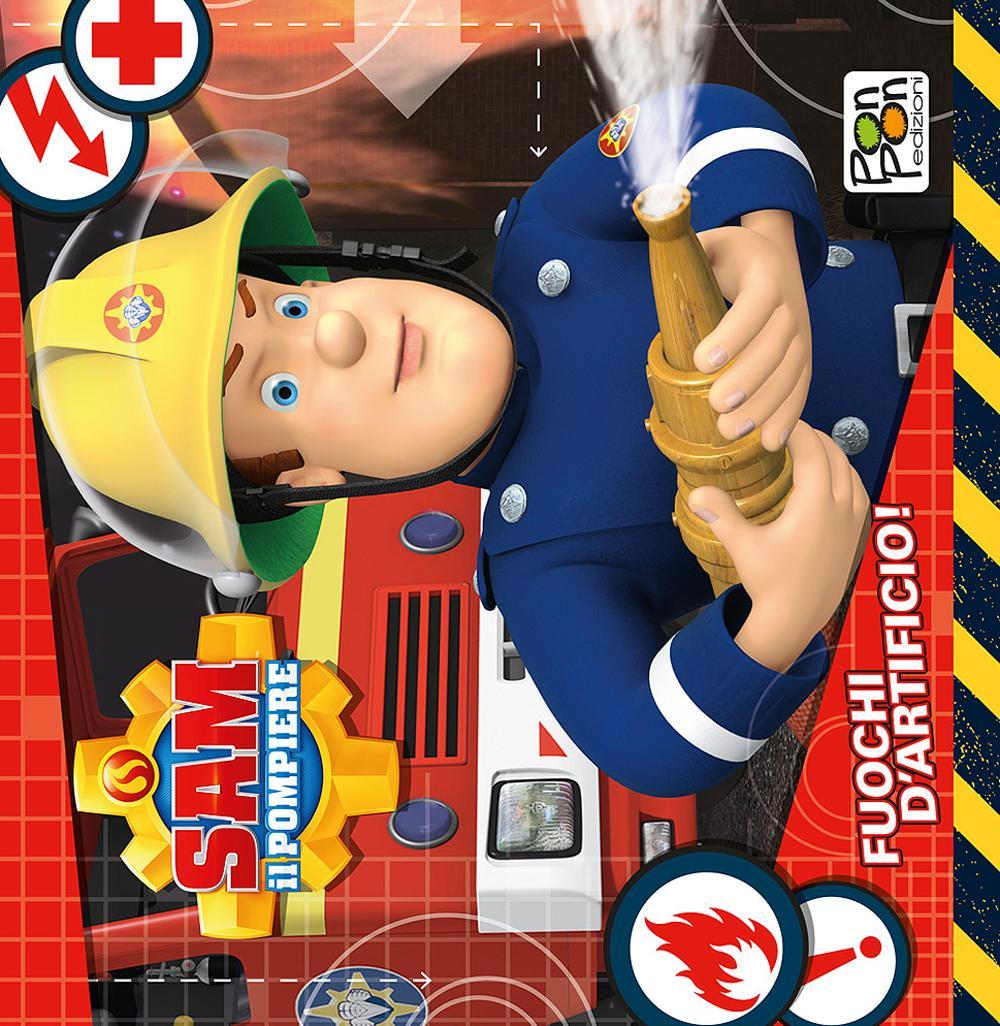 Fuochi d'artificio! Sam il pompiere